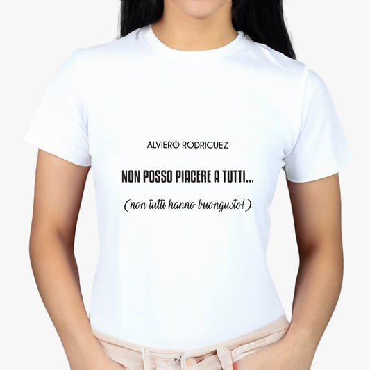 T-Shirt Donna Non posso piacere a tutti